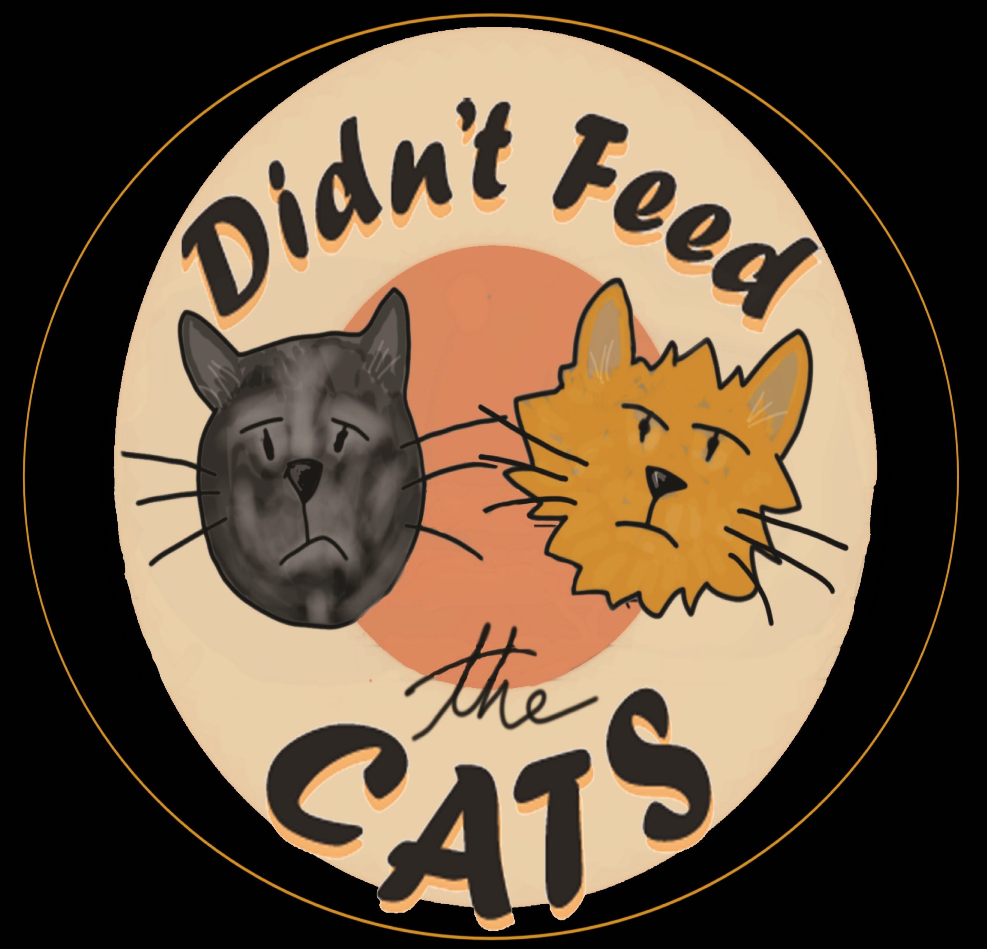 Didn't Feed the Cats